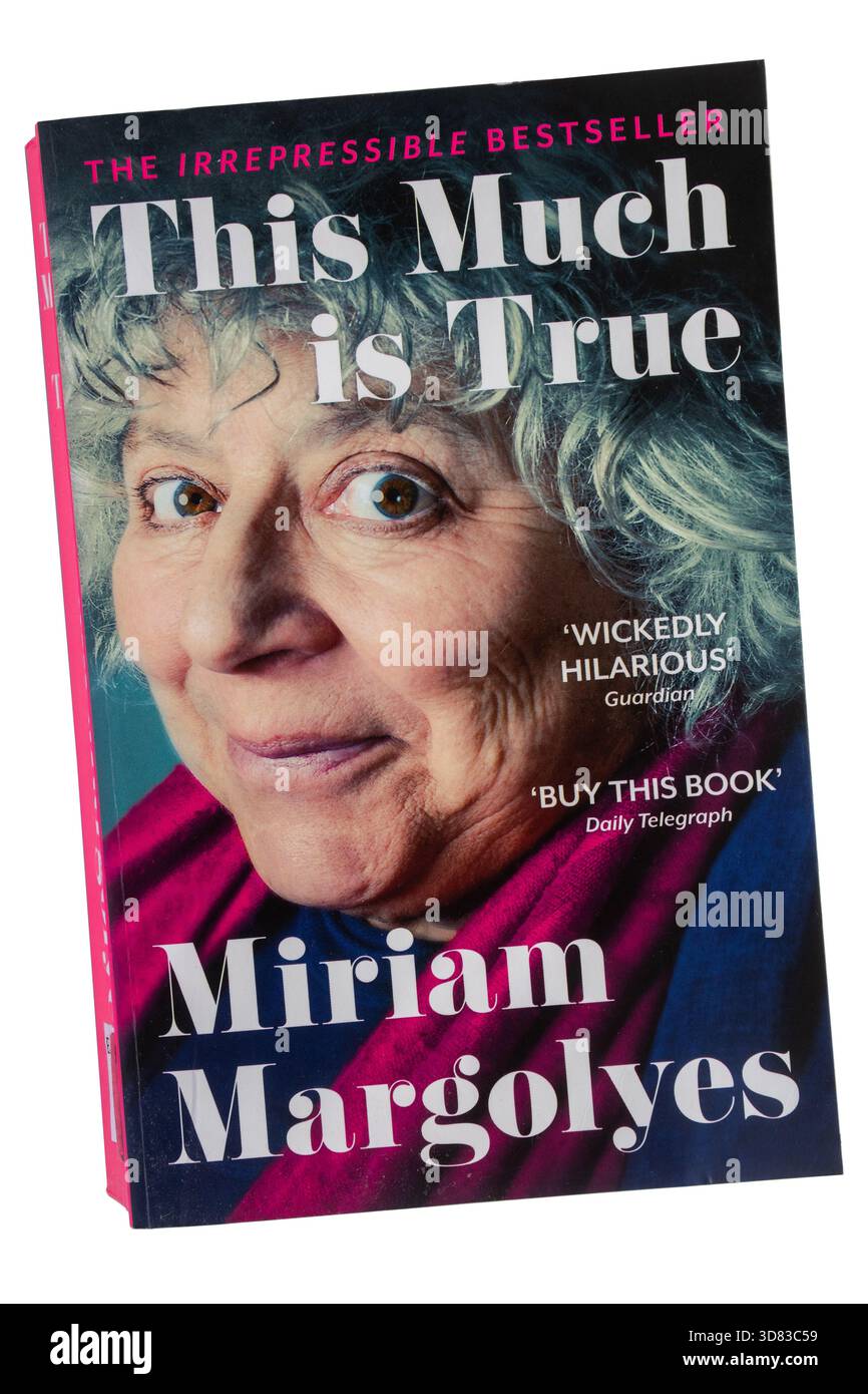 Libro o memorie di Miriam Margolyes, titolo questo è tutto vero, libro cartaceo Foto Stock