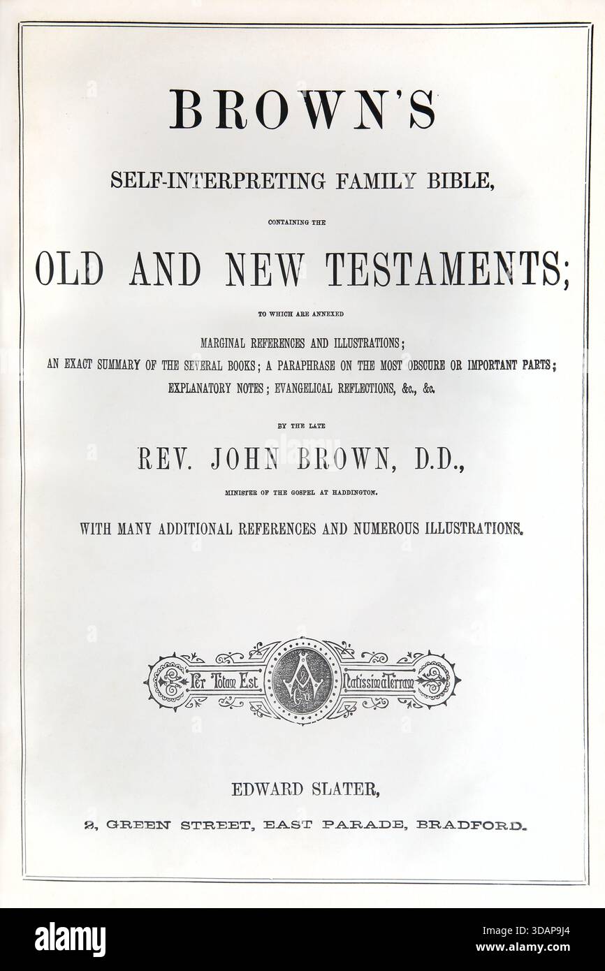 Title Page of an Antique 19th Century Brown's Self-Interpreting Family Bible containing Old and New Testament by Reverend John Brown (Edward Slater, B Foto Stock