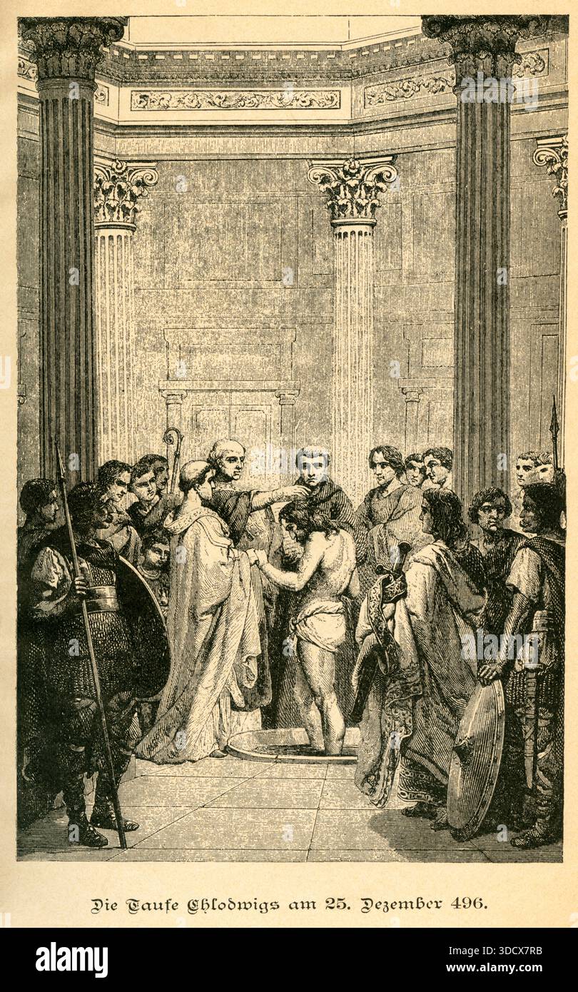 Europa, Die Taufe Chlodwigs AM 25. Dezember 496 von Bischof Remigius in Reims , Motiv aus : ' Unser Vaterland ' , Geschichte des deutschen Volkes von den ältesten Zeiten bis zur Gegenwart , von F. Bornhak , Jubiläumsausgabe 1701 - 1901 , Verlag von Bruer & Co, Berlino , 1901 , 1. Auflage des Buches War von 1895 , Rechte werden nicht vertreten, Künstler mir unbekannt . / Europa, il battesimo di Clovis 25. Dicembre 496 del Vescovo Remigius di Reims, immagine di: Unser Vaterland, storia dei popoli tedeschi dai tempi più antichi ai giorni nostri, di F. Bornhak, Foto Stock