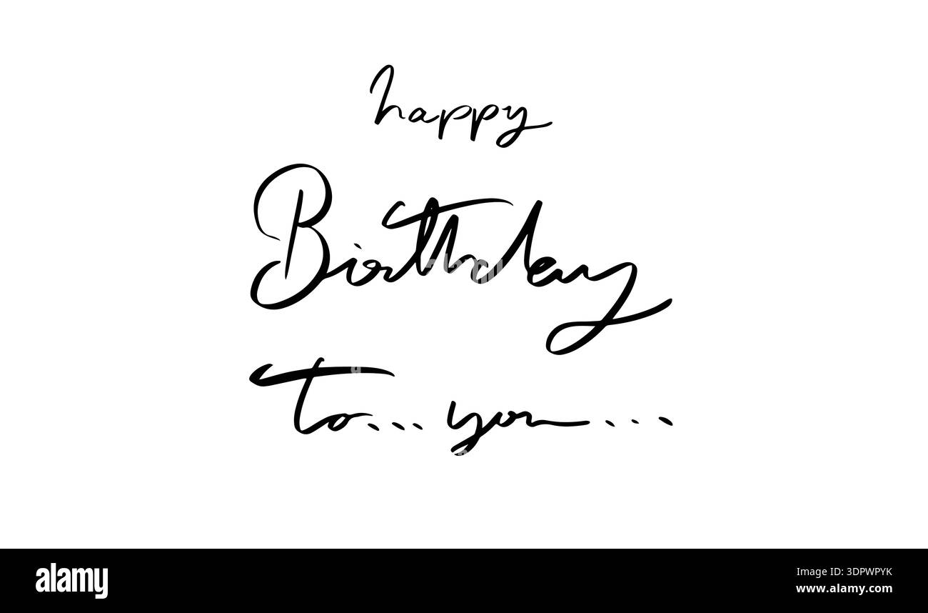Buon compleanno a voi testo font calligrafia scritta a mano scritta scritta a mano icona oggetto di colore nero buon compleanno alla festa dell'anniversario holida Foto Stock