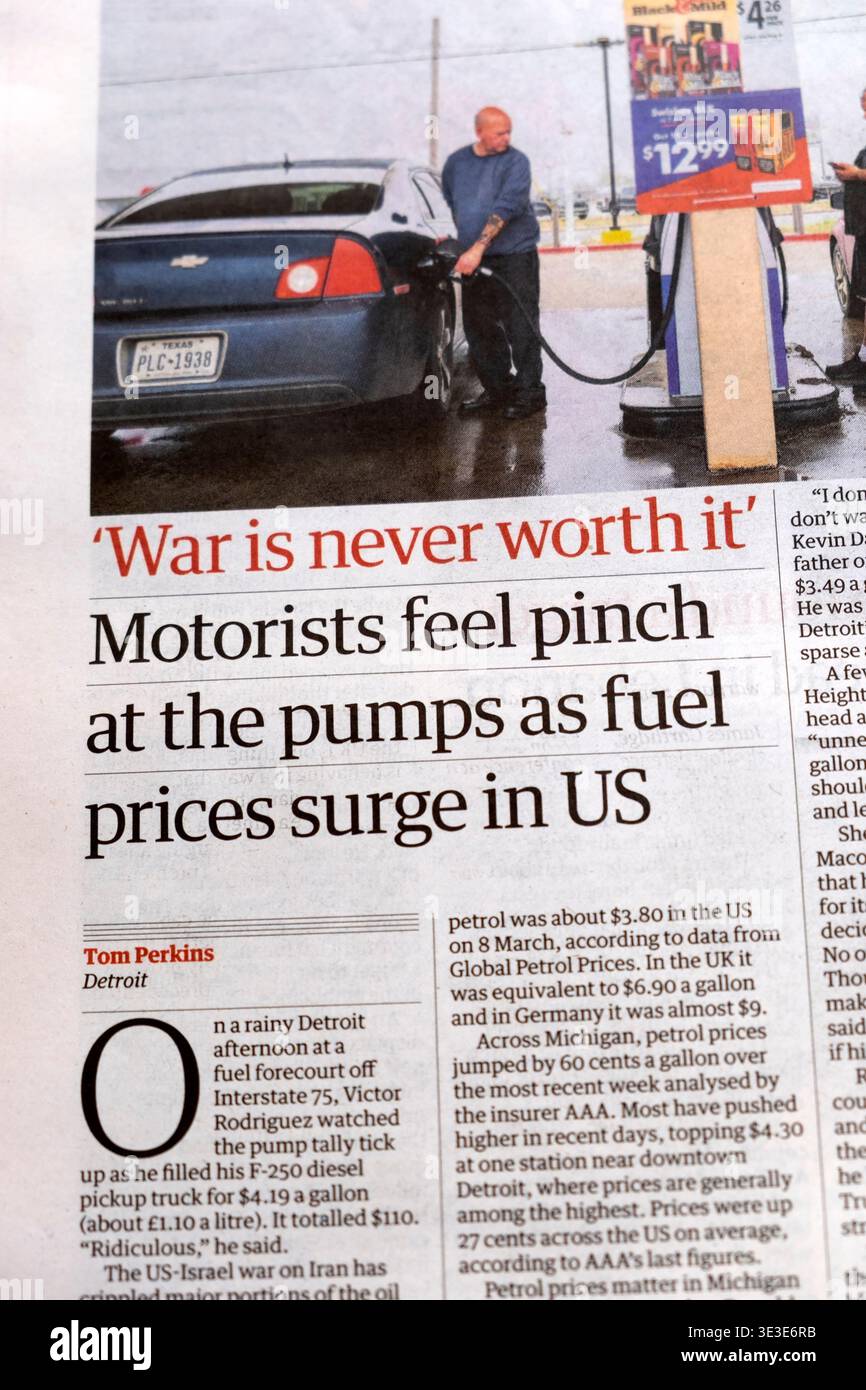"La guerra non vale mai la pena” gli automobilisti si sentono pizzicati alle pompe mentre i prezzi del carburante aumentano nel titolo del quotidiano statunitense Guardian, il prezzo del gas di guerra in Iran, articolo 2026 Foto Stock