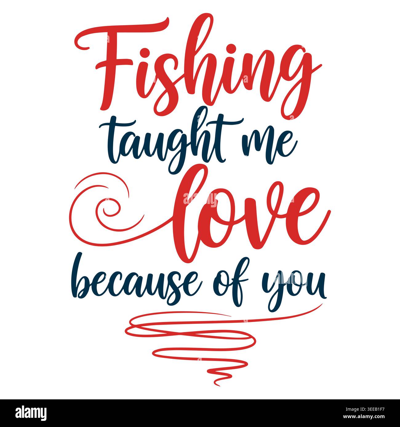 Pesca amore citazione tipografia "la pesca mi ha insegnato l'amore grazie a te" Illustrazione Vettoriale