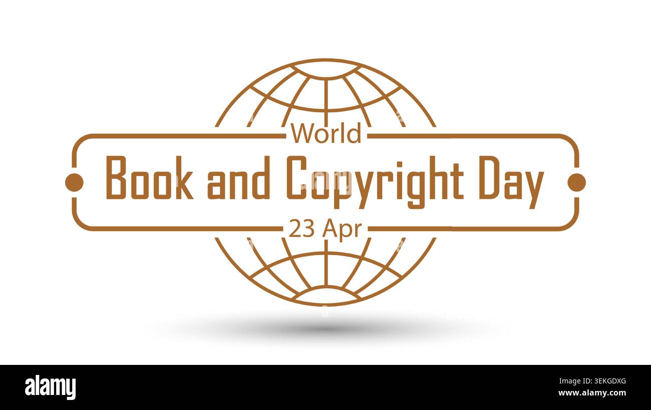 World Book e Copyright Day. Design incorniciato su sfondo a globo. Un emblema, un adesivo o un elemento di design a tema. Uno screensaver elegante per una i creativa Illustrazione Vettoriale