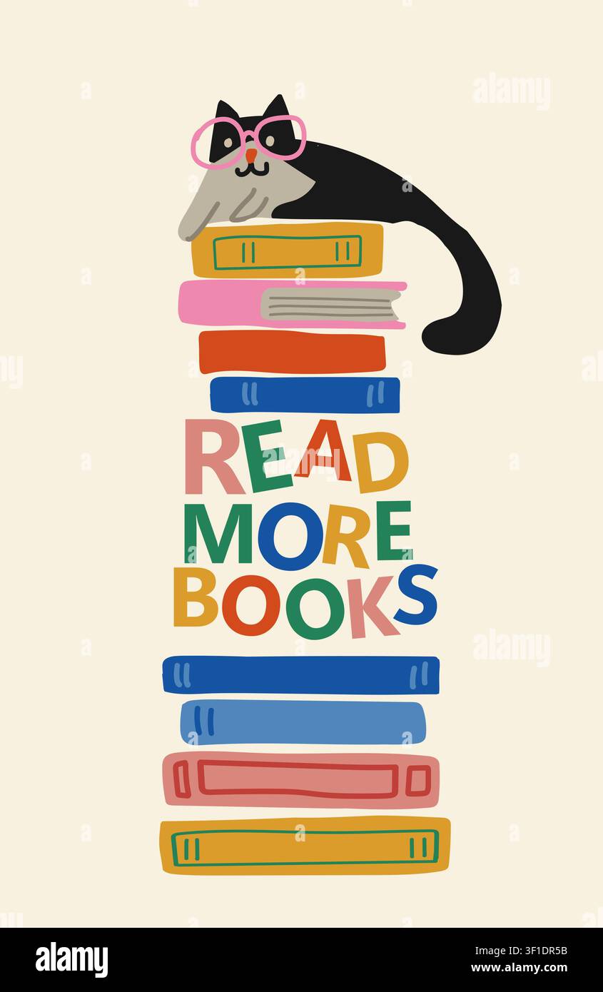 Poster verticale "Leggi più libri" con una pila di libri colorati e un gatto carino con occhiali rosa in cima, illustrazione affascinante in stile libro illustrato che promuove la lettura, l'alfabetizzazione e l'apprendimento per asili nido, scuole materne, aule, biblioteche, campagne educative e decorazioni per bambini Illustrazione Vettoriale