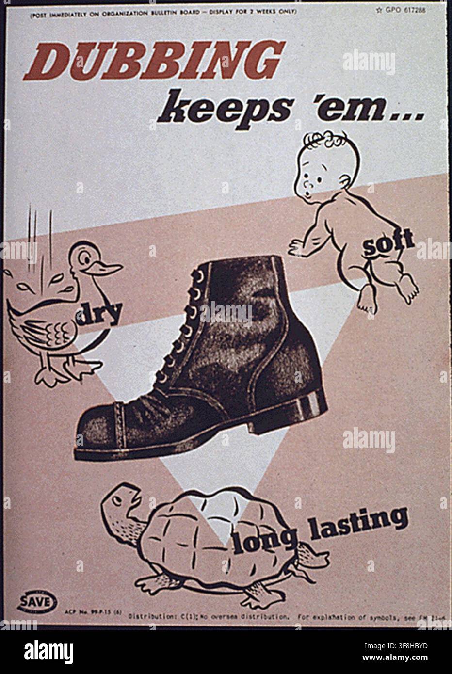 Un poster della Seconda Guerra Mondiale intitolato "Dubbing Keeps'em. asciutto, morbido, di lunga durata", dai documenti dell'Ufficio per i rapporti governativi. Foto Stock