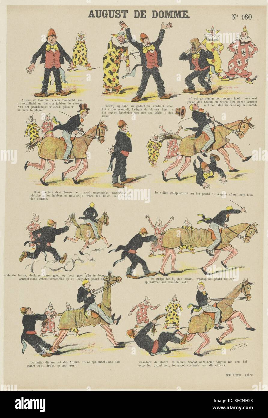 Agosto lo Stupido, stampa, stampa popolare, Foglio con 9 illustrazioni di clown da circo. Una didascalia sotto ogni immagine. Numerato in alto a destra: No 160., incisore: Lamouche, editore: Gordinne, Liège, 1894 - 1959, carta, litografia a colori, stampa a caratteri tipografici, litografia a colori in giallo, verde, blu, arancione e rosso, testo a stampa, altezza 399 mm x larghezza 270 mm, clown, circo., Un foglio illustrato orientato verticalmente mostra una sequenza di scene comiche e stravaganti in stile fumetto con un uomo in abiti scuri con un fiocco giallo e un gilet rosso che interagisce con clown e un costume simile a quello di un cavallo. La parte superiore Foto Stock