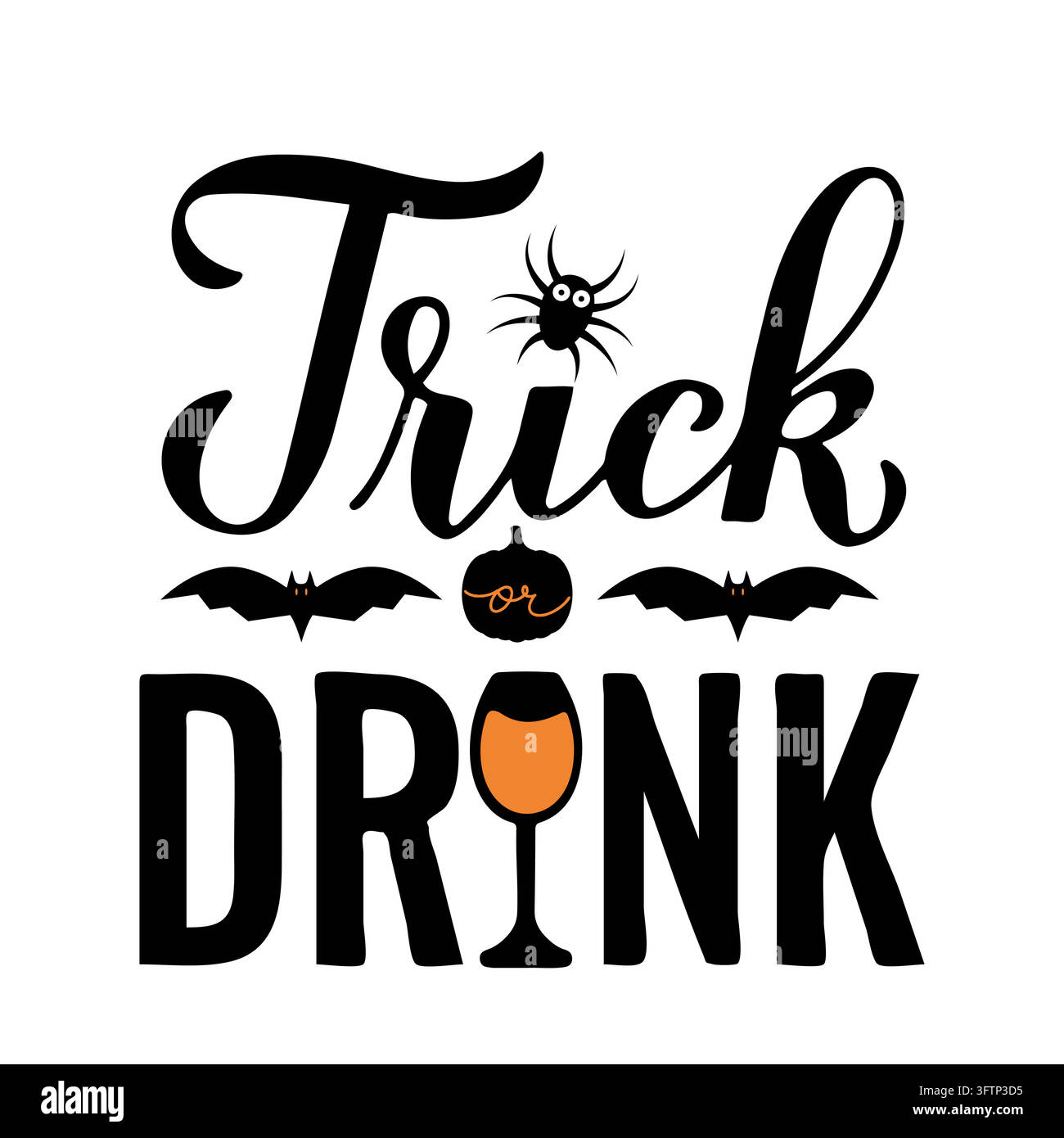 Scritte calligrafiche "Trick or Drink". Divertente detto di Halloween. Citazione sulla bevanda. Modello vettoriale per banner, poster tipografico, biglietto di auguri, festa Illustrazione Vettoriale