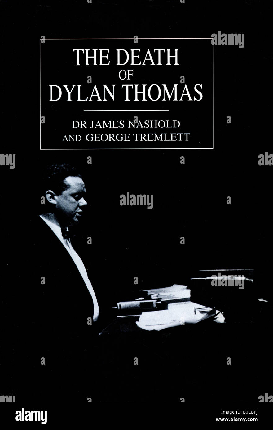 La morte di Dylan Thomas dal Dr James Nashold e George Tremlett Hardback Book 1997 per solo uso editoriale Foto Stock