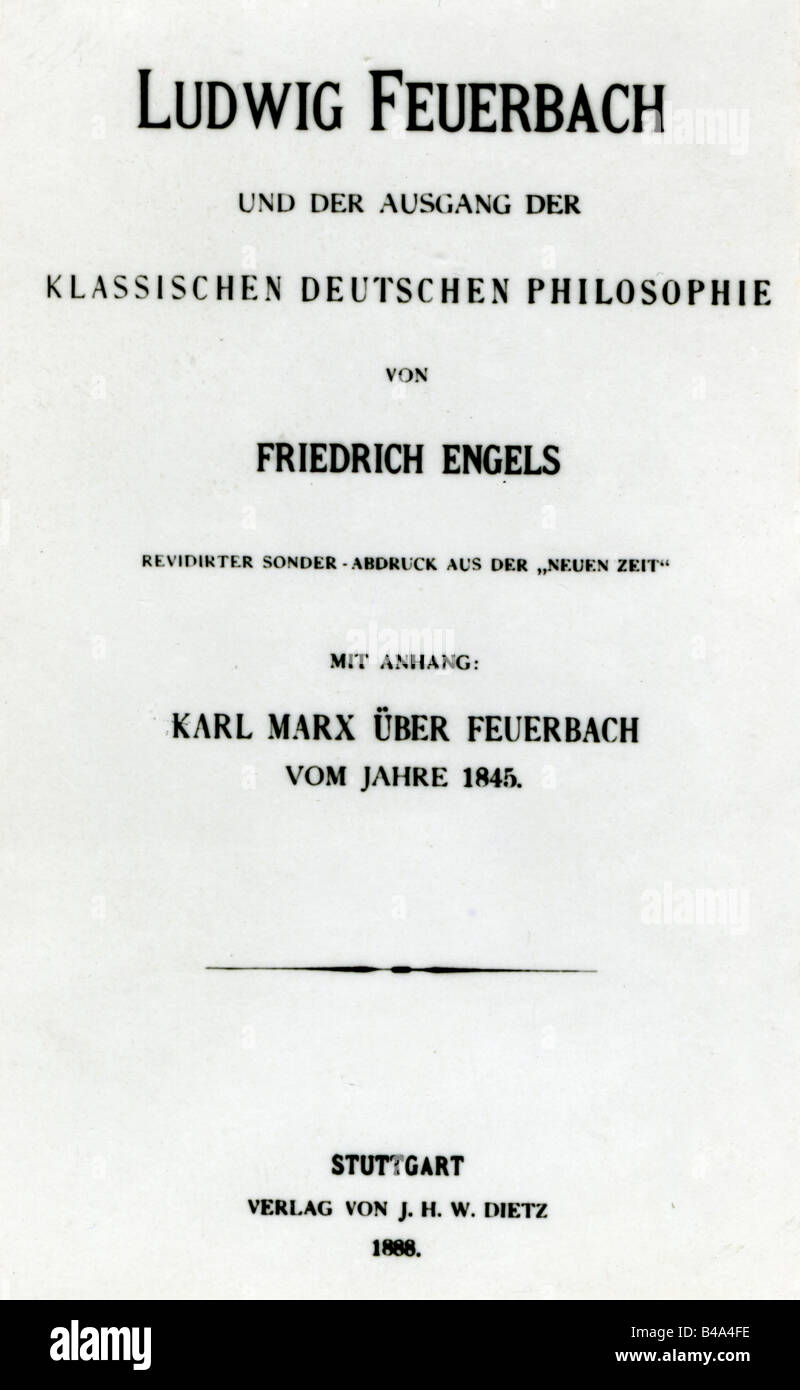 Engels, Friedrich, 28.11.1820 - 5.8.1895, politico e scrittore tedesco, opere, 'Ludwig Feuerbach e La Fine della Filosofia classica tedesca', pubblicato da Dietz , Stoccarda 1888, titolo, con le 'Tesi su Feuerbach' di Karl Marx, , Foto Stock