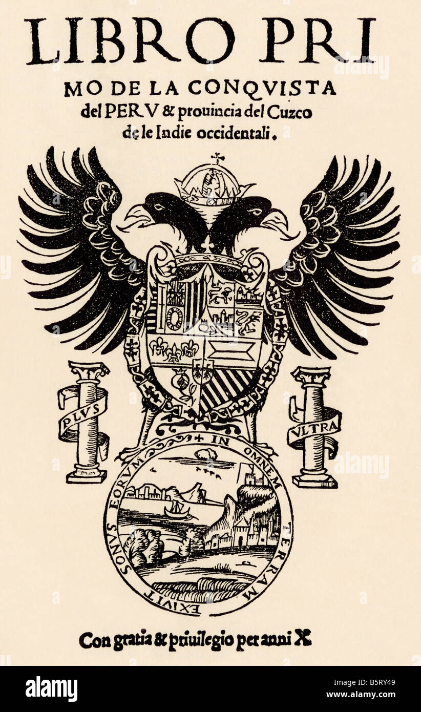 Titolo pagina di Xeres' conto della Conquista del Perù 1535. Xilografia con un lavaggio ad acquerello Foto Stock