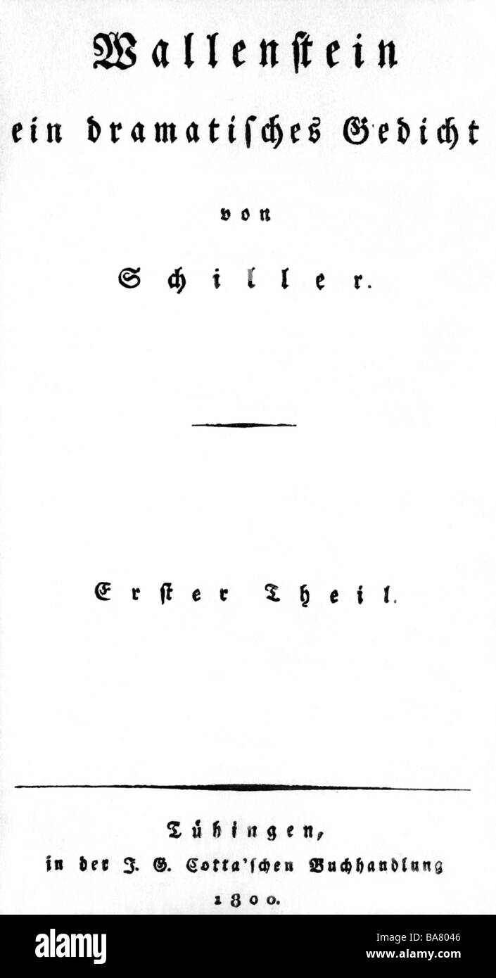 Schiller, Friedrich, 10.11.1759 - 9.5.1805, autore/scrittore tedesco, il suo lavoro, 'Wallenstein - Ein drammatisches Gedicht', titolo, parte 1, Tübingen, 1800, Foto Stock