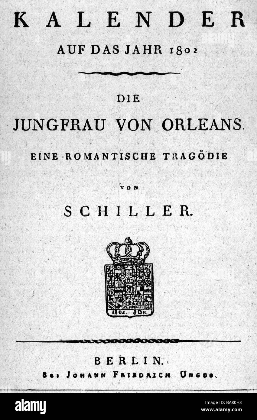 Schiller, Friedrich, 10.11.1759 - 9.5.1805, autore/scrittore tedesco, la sua opera: 'The Maid of Orleans', 1801, titolo, 'Calendario dell'anno 1802', Foto Stock
