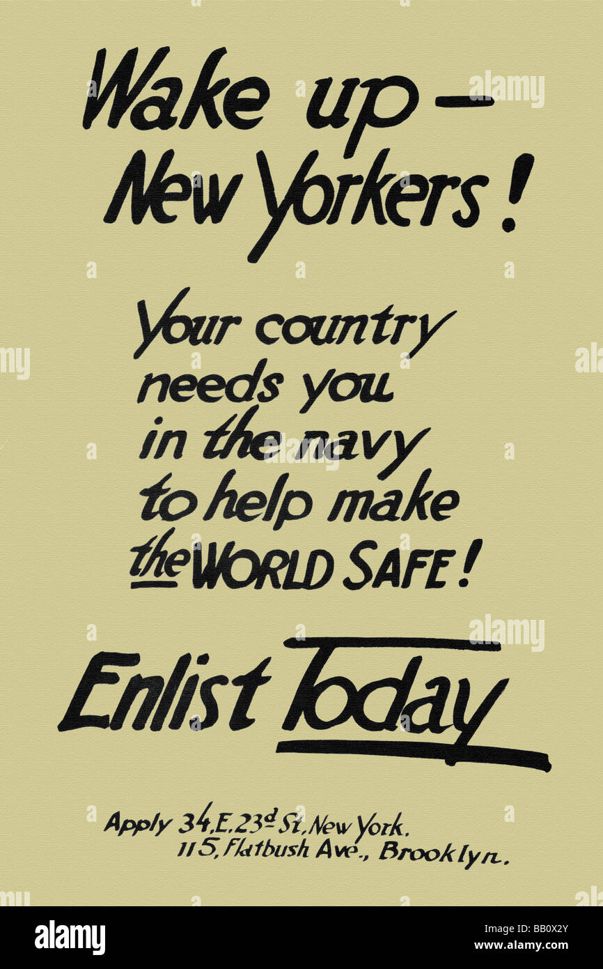 Wake up--Newyorkesi! Il vostro paese ha bisogno di voi nella marina militare per contribuire a rendere il mondo sicuro! Arruolarsi oggi Foto Stock
