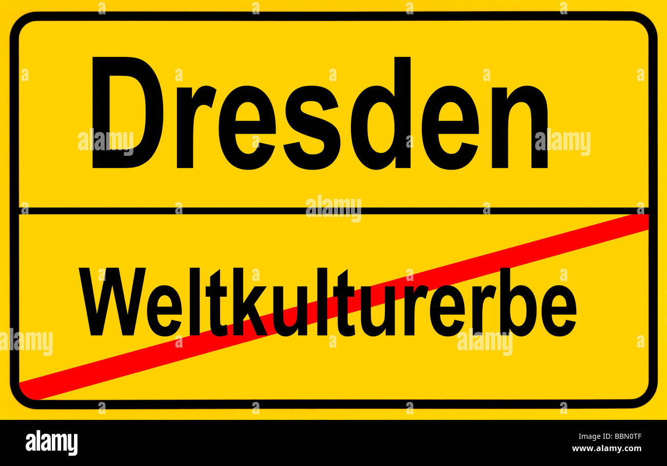 Firmare i limiti della città, immagine simbolica per la fine del sito Patrimonio Mondiale Dresden Foto Stock