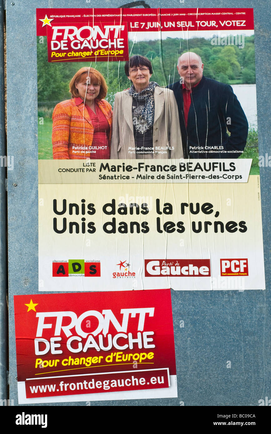 'Front de Gauche' (anteriore sinistro) partito poster per 2009 elezioni del Parlamento europeo - Indre-et-Loire (centro), in Francia. Foto Stock