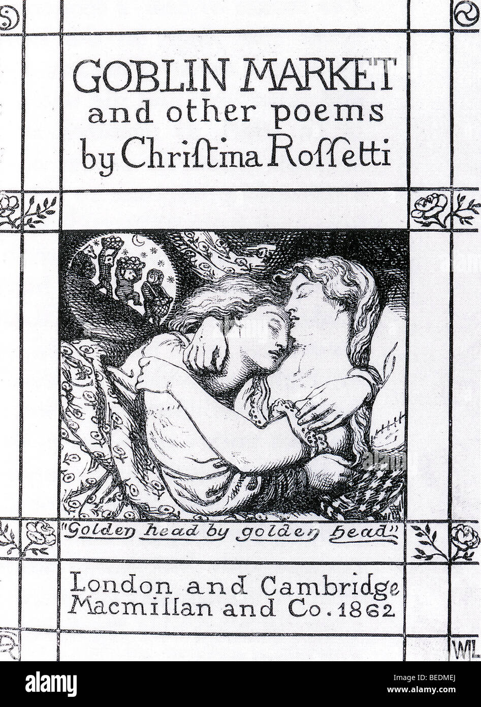 GOBLIN UN MERCATO 1862 raccolta di poesie di Christina Rossetti con artwork da suo fratello Dante Gabriel Foto Stock