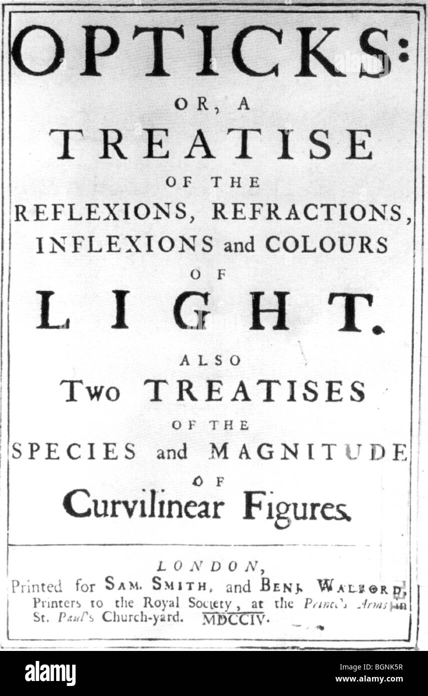 SIR Isaac Newton - Pagina anteriore del suo libro Opticks pubblicato in 1704 Foto Stock