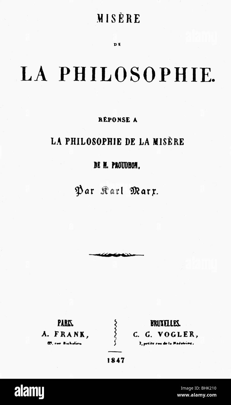 Marx, Karl, 5.5.1818 - 14.3.1883, filosofo tedesco, opere, 'La Povertà della filosofia', edizione francese ('isere de la Philosophie'), titolo, Parigi/Bruxelles, 1847, , Foto Stock