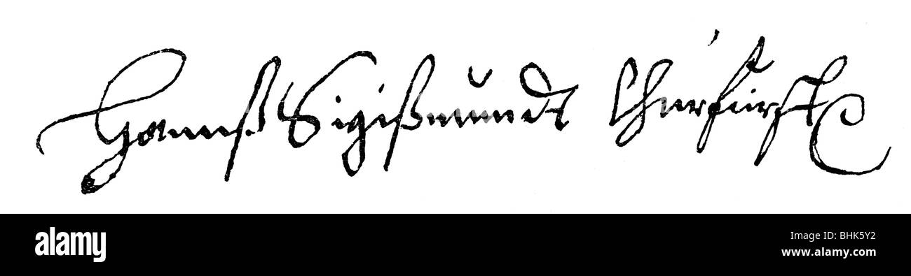 John Sigismund, 8.11.1572 - 23.12.1619, Elettore di Brandeburgo 18.7.1608 - 23.12.1619, firma, Foto Stock