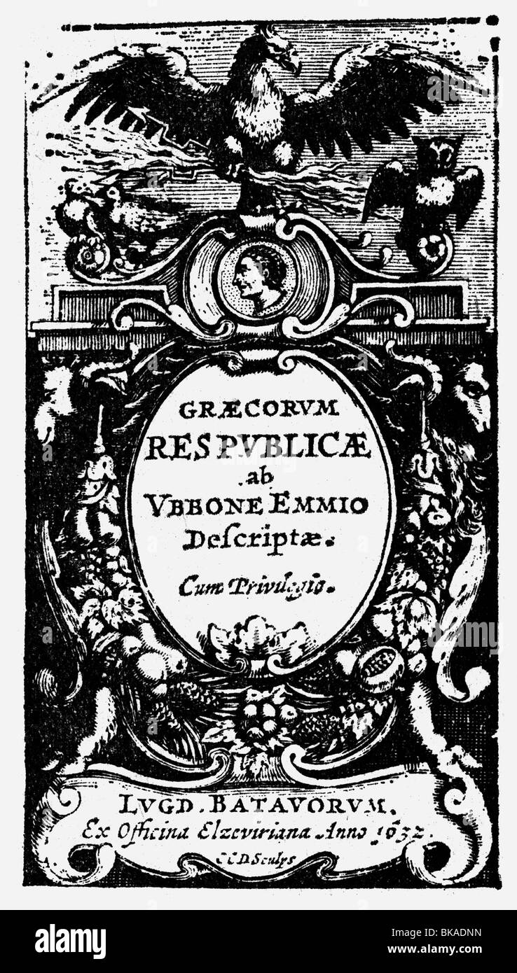 Emmius, Ubbo, 5.12.1547 - 9.12.1625, storico ed ecucatore tedesco, opere, Graecorum Res Publicae, titolo, Leiden, 1632, Foto Stock