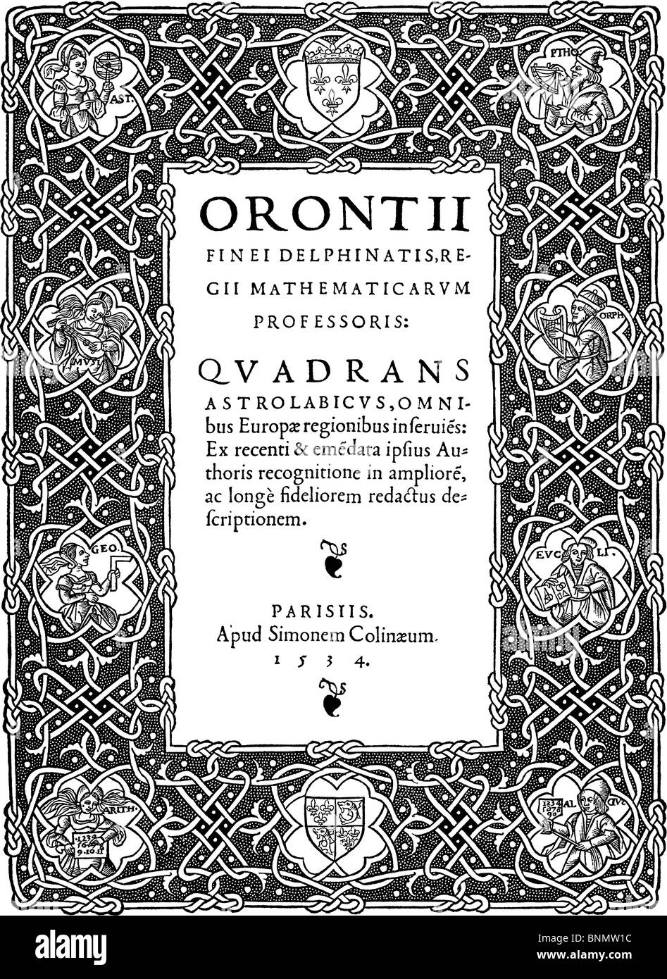 Pagina titolo, Orontii/Quadrans Astrolabicus Omnibus, con celtic knotwork frontiera, 1534, stampata da Oronce Finé Foto Stock