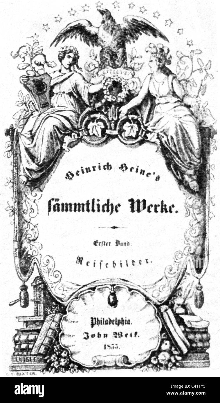 Heine, Heinrich, 13.12.1797 - 17.2.1856, autore/scrittore tedesco, opere, play 'All Works' ('Saemtliche Werke'), titolo, pubblicato da John Weik, Philadelphia, Pennsylvania, 1833, , Foto Stock