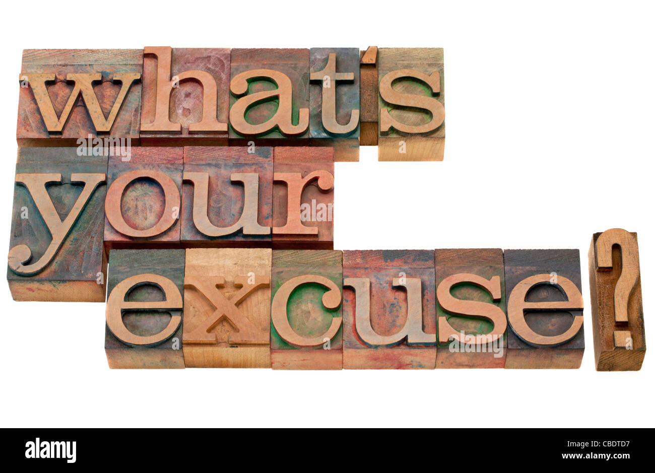 Qual è la tua scusa - domanda isolata in legno vintage tipografia blocchi Foto Stock