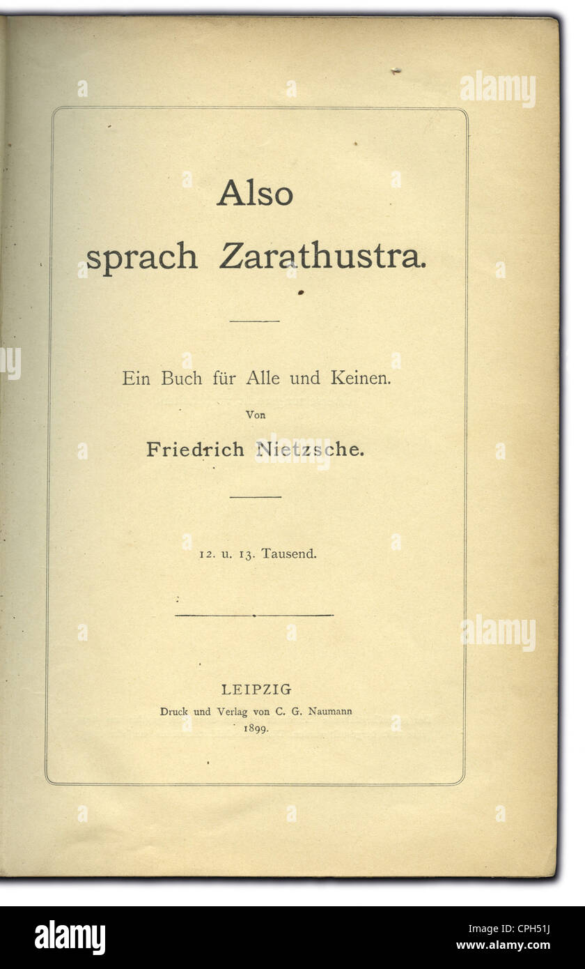 Libri, Friedrich Nietzsche: 'Anche sprach Zarathustra' ('così parlato Zarathustra', 1883 - 1885), editore C. G. Naumann , Lipsia, Germania, 1899, diritti aggiuntivi-clearences-non disponibile Foto Stock