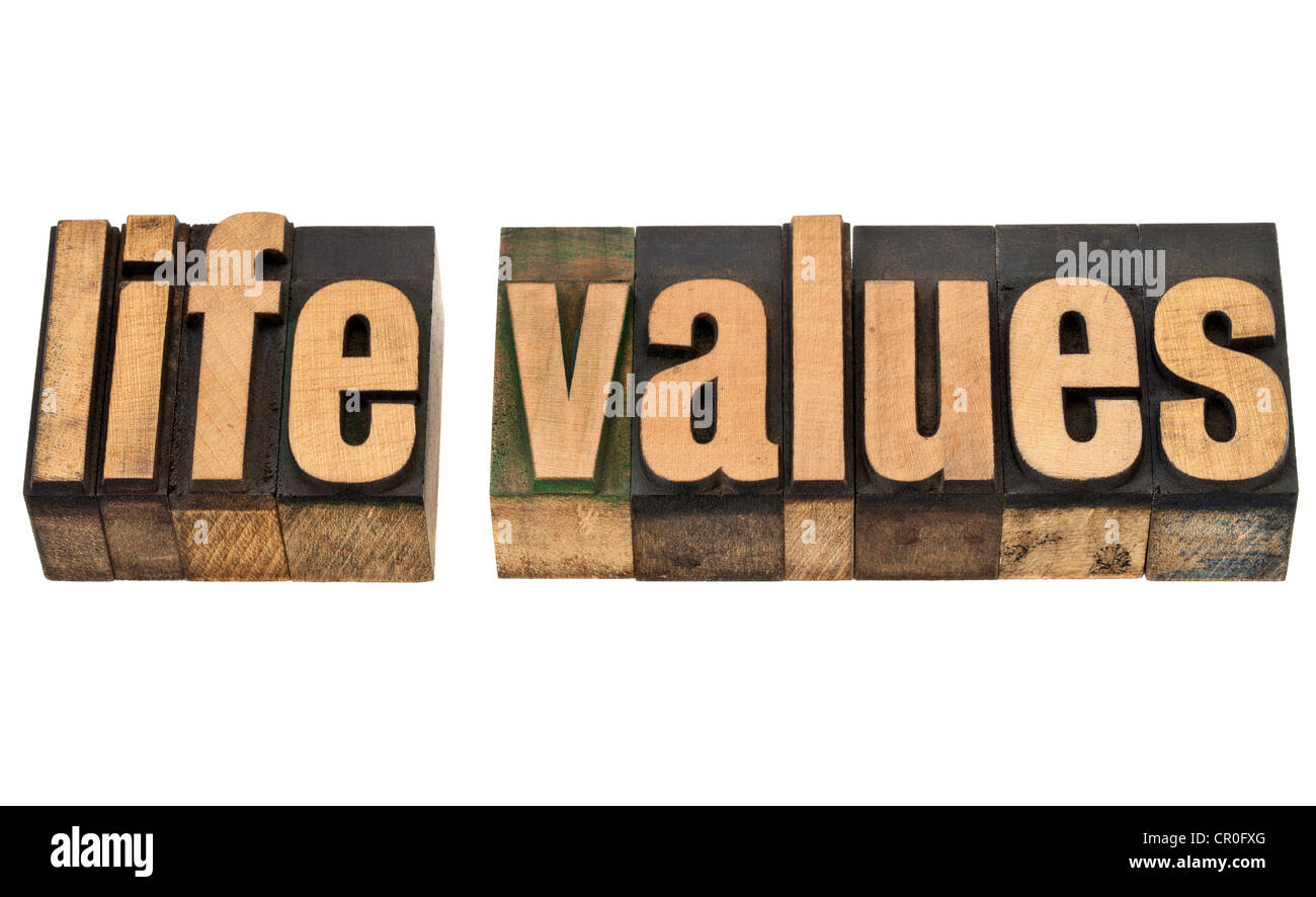 I valori di vita - testo isolato in rilievografia vintage tipo legno Foto Stock