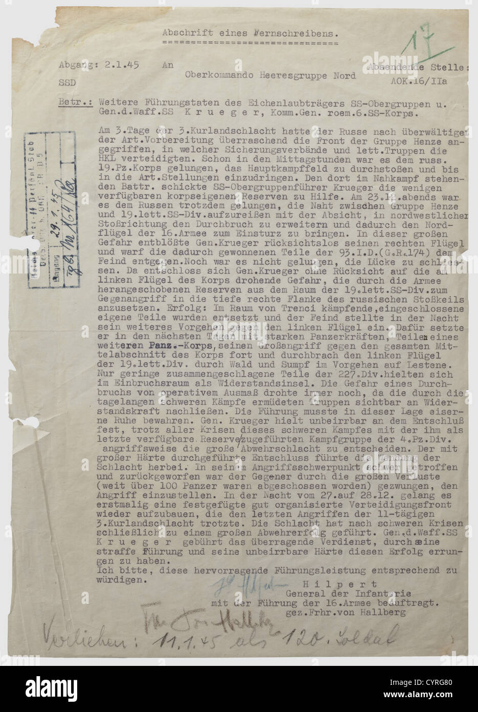 Walter Krüger,SS-Obergruppenführer e Generale di Waffen-SS,azioni di leadership nella terza battaglia di Kurland Telestampato e scritto nomination in apprezzamento per i successi militari del generale Krüger nella terza battaglia di Kurland, inviato dal comandante del 16 ° esercito generale der Infanterie Hilpert al comando alto, Gruppo Esercito Nord e datato 2.1.1945, timbrato come ricevuto dalla Reichsführer-SS Persönl.stab il 29 gennaio 1945.DIN A4, tipizzato, firmato con la sigla "Hilpert" in matita blu e con la sigla "Frhr.von Hallberg" in matita.(tr)'la testa di attacco dell'ene, diritti aggiuntivi-clearences-non disponibile Foto Stock