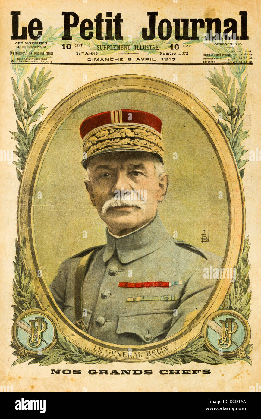 Le Petit Journal illustrato supplemento (08-04-17): coperchio anteriore che mostra WW1 Generale Émile Belin (1853-1937) Foto Stock