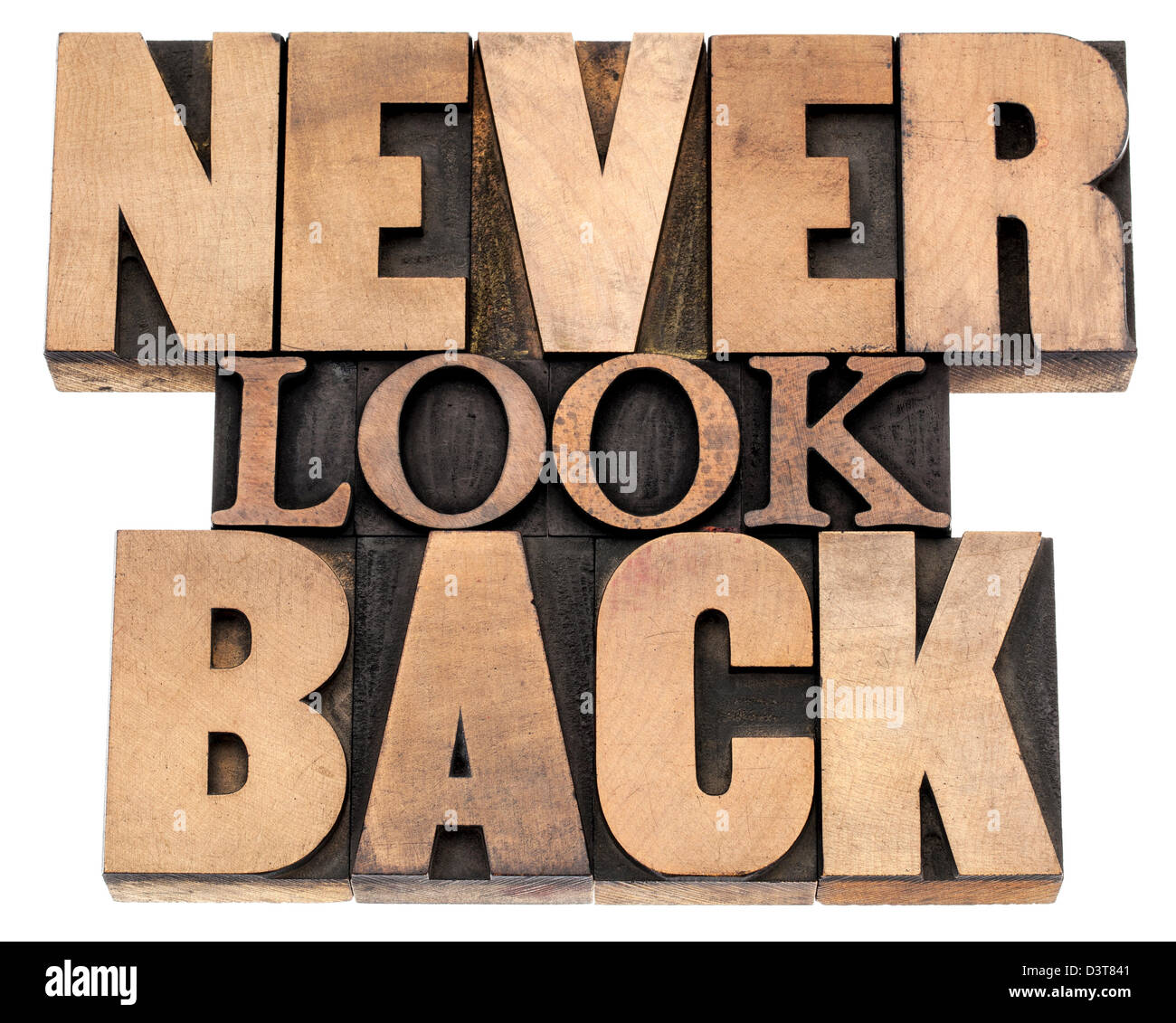 Non guardare mai indietro una frase - testo isolato in rilievografia vintage tipo legno blocchi di stampa, una varietà di tipi di carattere Foto Stock