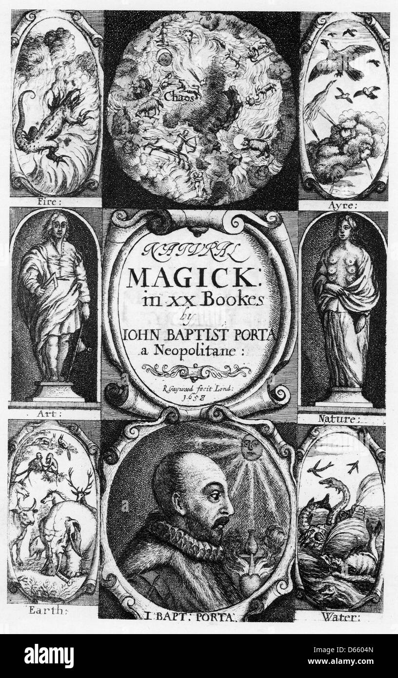 Giovanni Battista porta (c) 1535-1615 polymath italiano il cui libro Magiae Naturalis è stata pubblicata nel 1558. Coperchio del Regno Unito edition 1652. Foto Stock