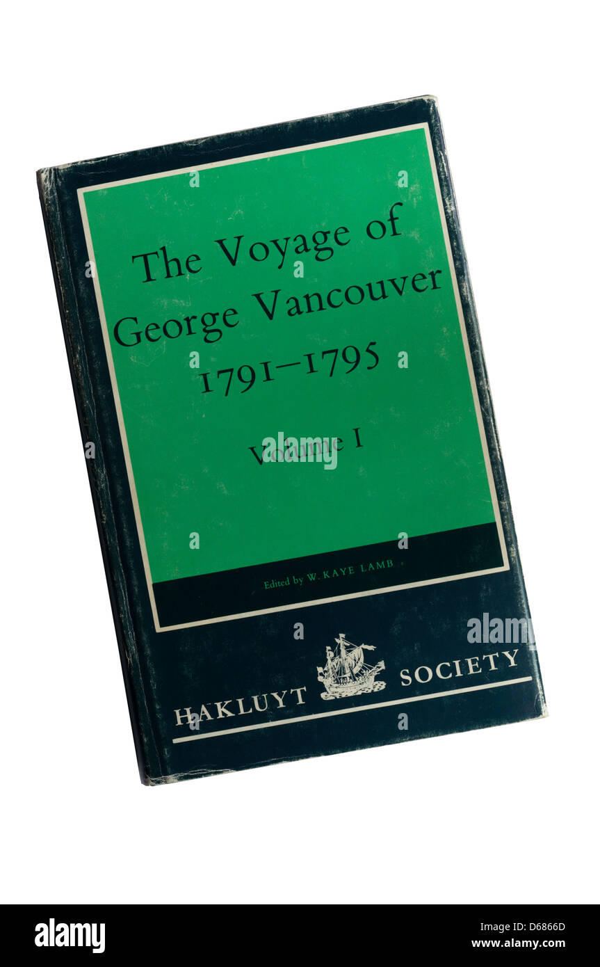 Hakluyt Society ristampa delle riviste di George Vancouver. Foto Stock