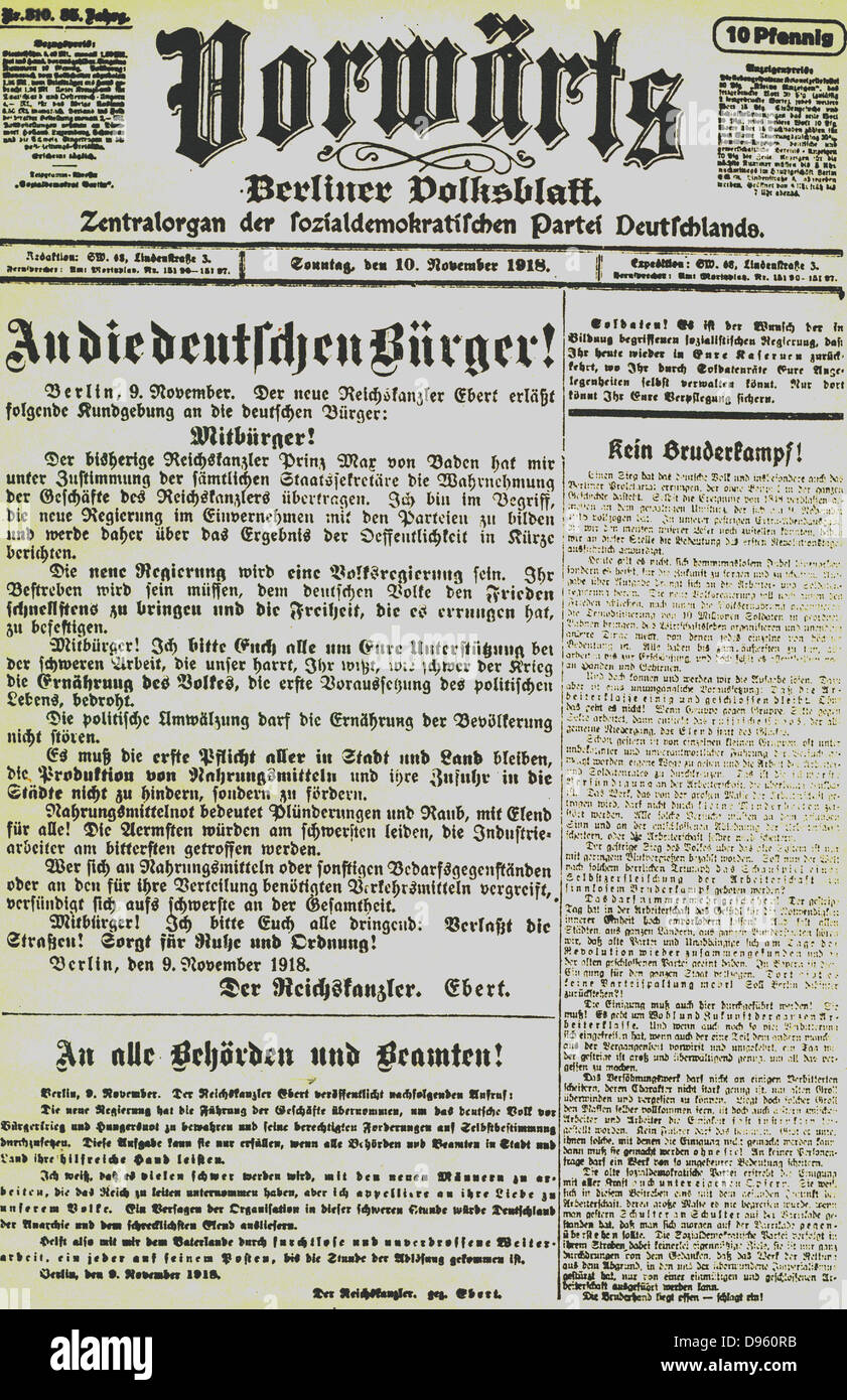 Vorwarts' la gente di Berlino del quotidiano per domenica, 10 novembre 1918, portante Friedrich Ebert il messaggio ai cittadini tedeschi sul suo singolo giorno come cancelliere in luogo Principe Max di Baden. Nel febbraio 1919 Ebert fu eletto primo Presidente della Repubblica di Weimar. Foto Stock