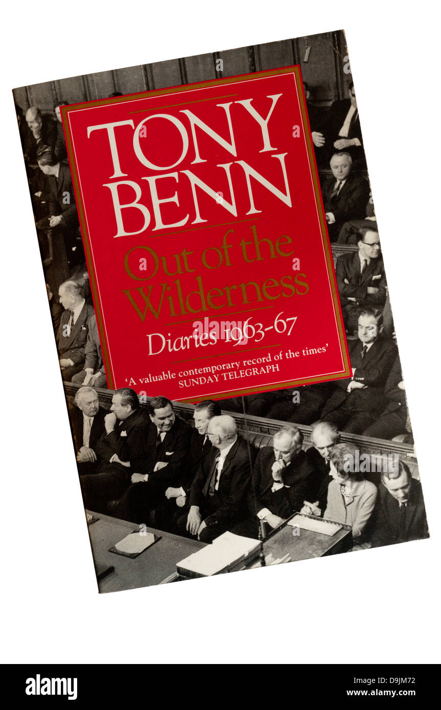 Dal deserto - diari 1963-1967 è il primo volume di Tony Benn's Diaries, pubblicato per la prima volta nel 1987. Foto Stock