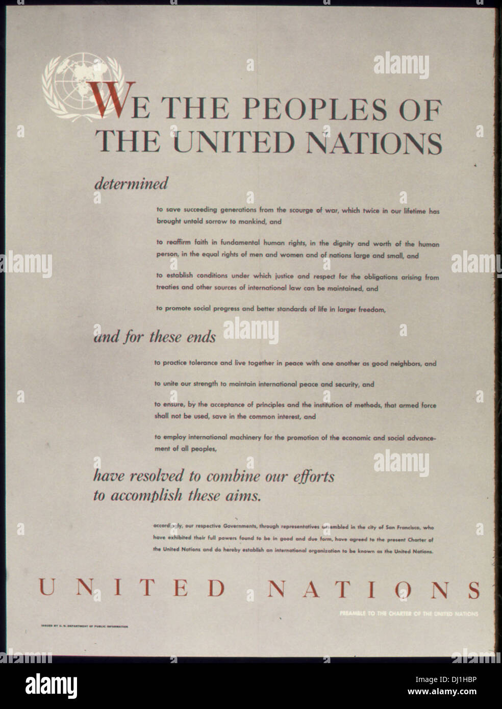 Questo poster presenta il preambolo della carta delle Nazioni Unite, sottolineando la cooperazione internazionale e la sicurezza collettiva. Sottolinea l'importanza delle Nazioni Unite nel mantenimento della pace e nella stabilità globale dopo la guerra. Foto Stock