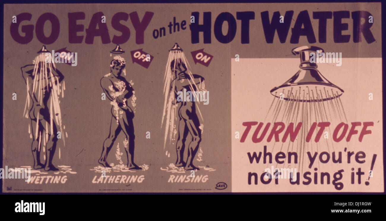 Questo manifesto propagandistico della seconda guerra mondiale consiglia ai cittadini di conservare l'acqua calda come parte di misure più ampie di risparmio delle risorse per sostenere lo sforzo bellico durante le carenze. Foto Stock