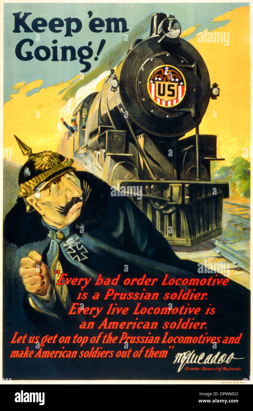 Mantenere 'em andando! Guerra Mondiale 1 manifesto americano dotato di avanzamento cuscinetto locomotiva a noi il badge e nota firmata da W.G. McAdoo. Foto Stock