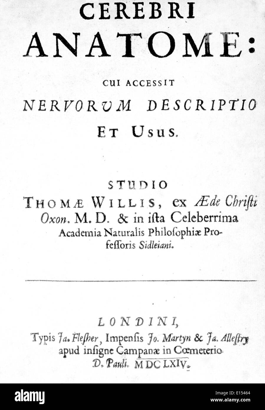 THOMAS WILLIS (1621-1675) medico inglese. Frontespizio del suo 1664 PRENOTA L'anatomia del cervello Foto Stock