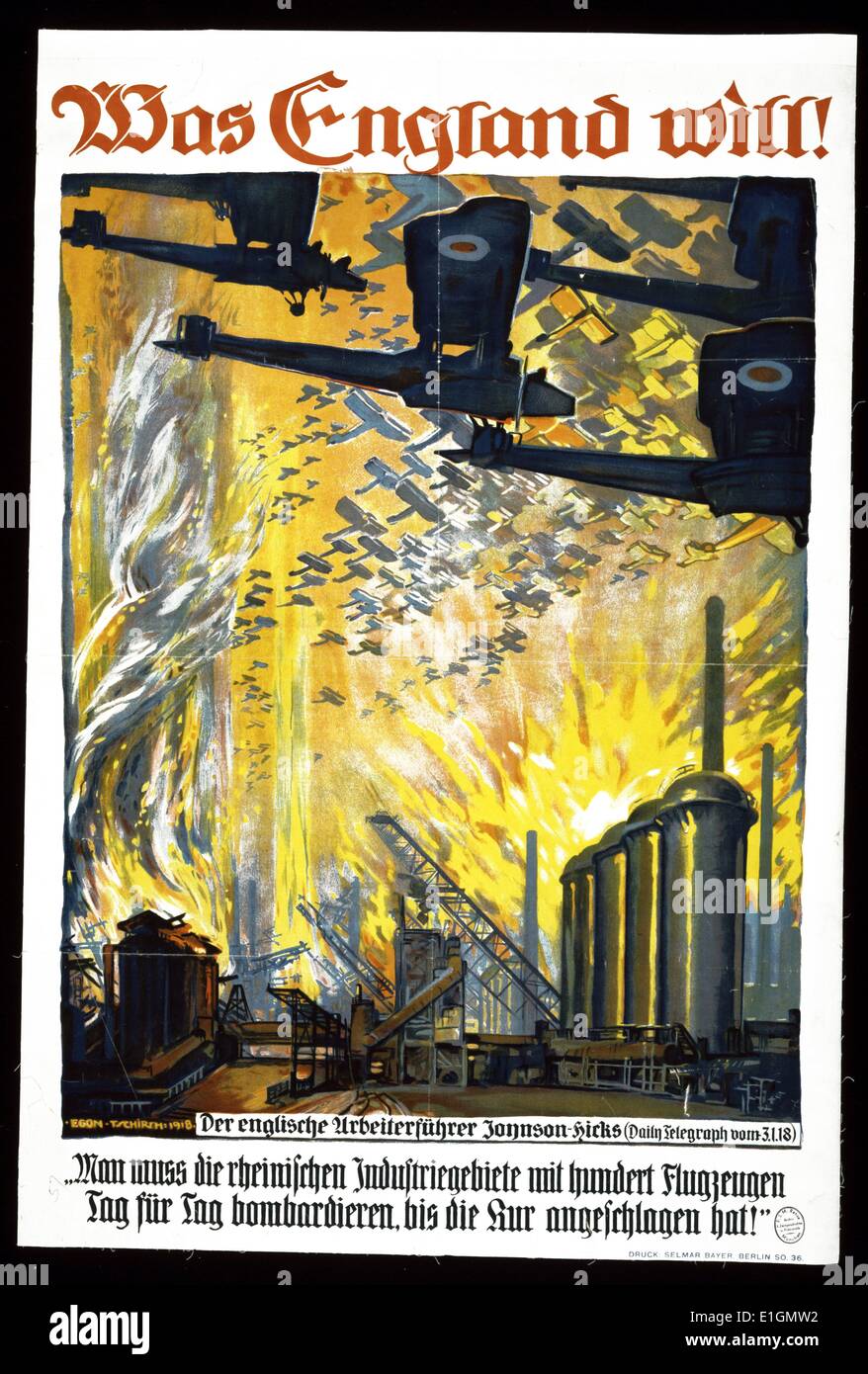 Poster mostra sciami di aerei Britannici il bombardamento di una fabbrica. Testo: che cosa vuole in Inghilterra! Testo aggiuntivo è una citazione dal partito laburista britannico Johnson-Hicks leader che è apparso nel Daily Telegraph, gen. 3, 1918: "una bomba deve il Reno area industriale di giorno in giorno con centinaia di aeroplani, fino a quando la cura [distruzione del tedesco la produzione industriale] si è verificato." datato 1918 Foto Stock