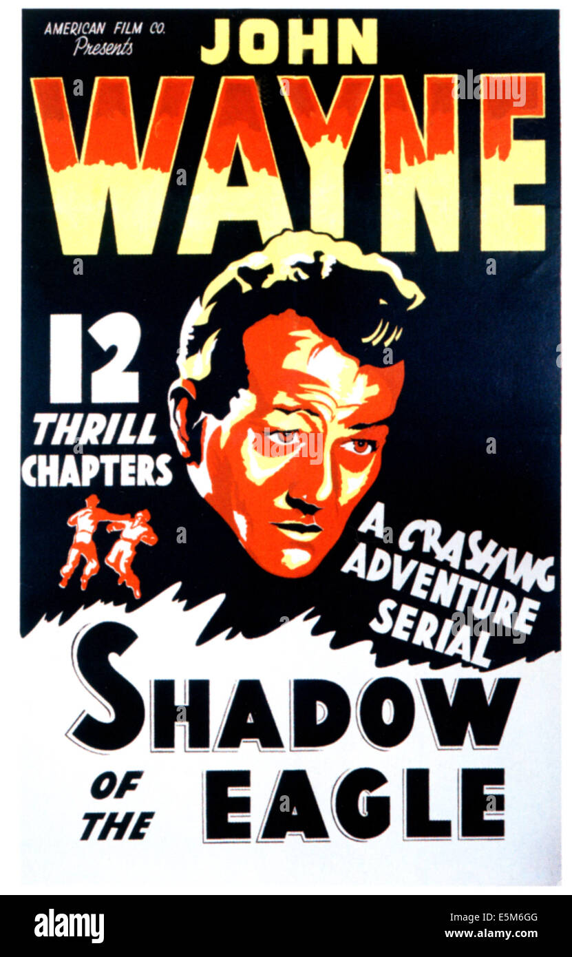 L'OMBRA DI L'Aquila, John Wayne, 1932 Foto Stock