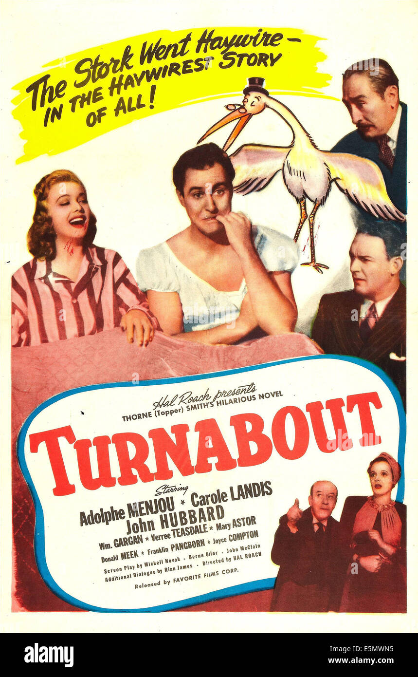 TURNABOUT, noi poster, da sinistra: Carole Landis, John Hubbard, dal top: Adolphe Menjou, William Gargan, in basso da sinistra: Foto Stock