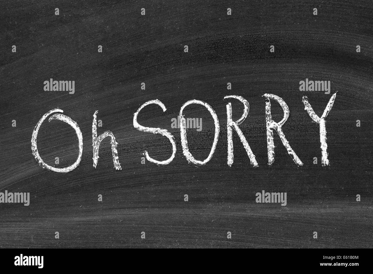 Oh scusate la frase scritta a mano sulla scuola di Blackboard Foto Stock
