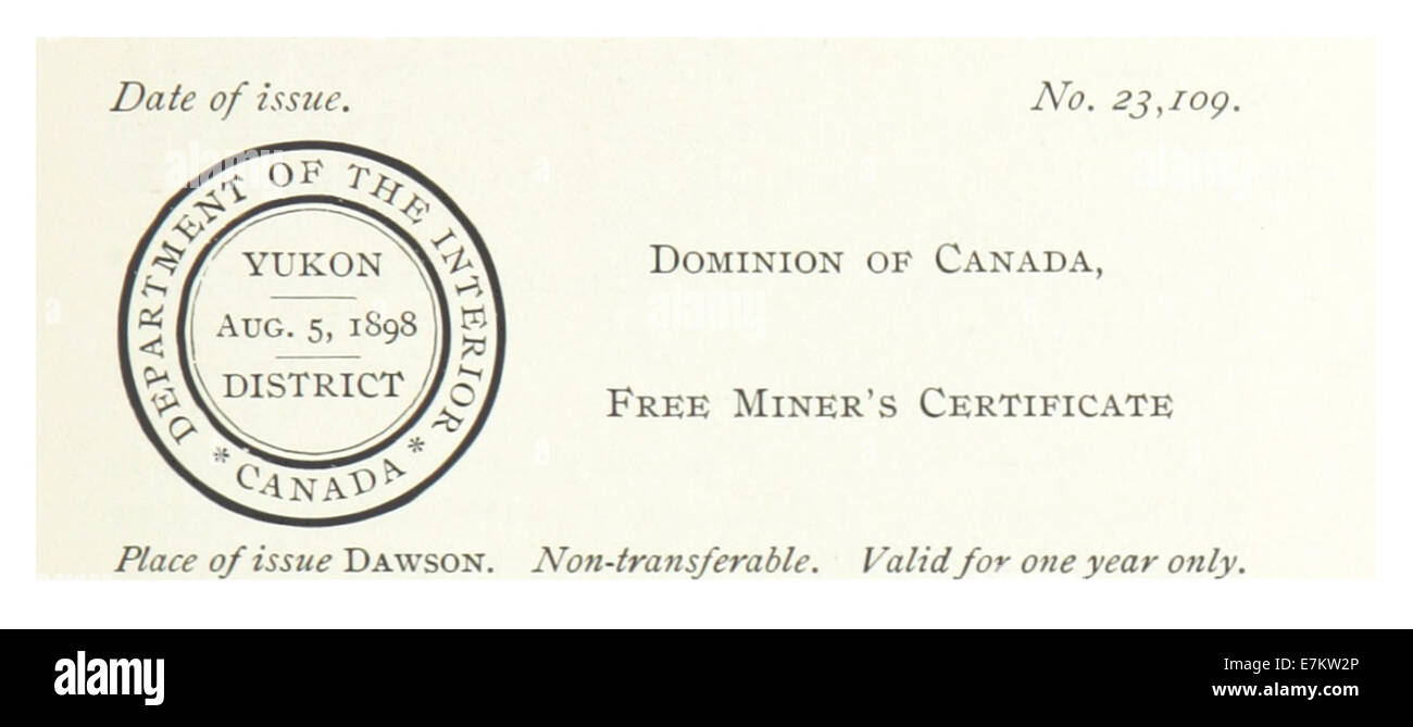 Questa illustrazione del 1899 di Hitchcock raffigura un Free Miners Certificate per lo Yukon District, rilasciato nel 1898. Il certificato era un documento importante per coloro che cercavano di estrarre durante la corsa all'oro della Klondike, sottolineando il significato storico delle attività minerarie nella regione. Foto Stock