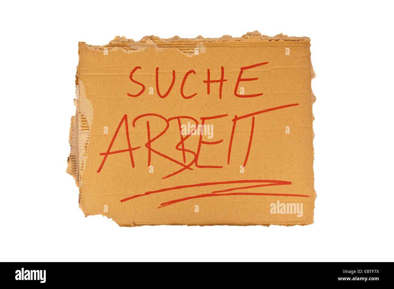 Segno di cartone di una persona senza dimora con l'iscrizione "uche Arbeit" ("cercando lavoro') Foto Stock