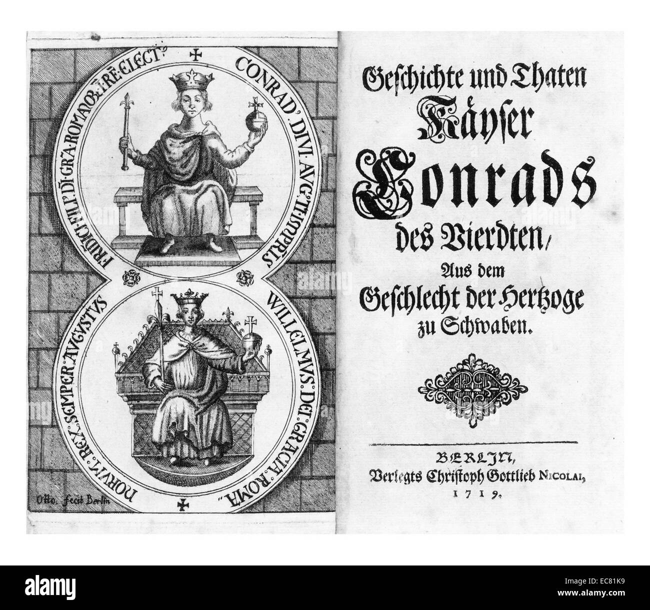 J P Gundling; la storia e le gesta del re Corrado IV (1228 - 1254) Duca di Svevia (1235-1246), Re di Germania (come Conrad IV; 1237-1254) Foto Stock