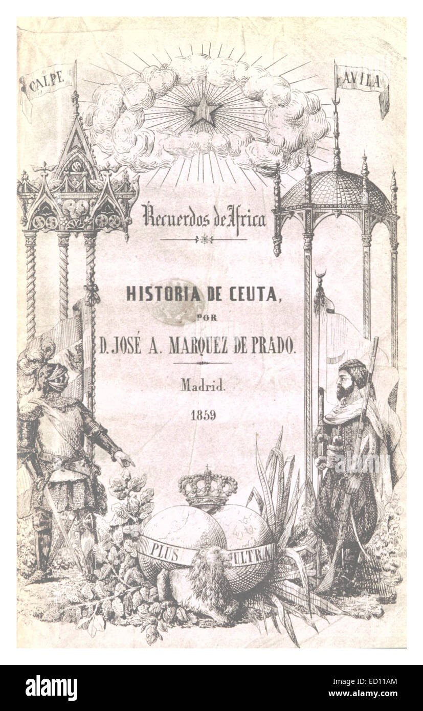 Questo resoconto storico descrive in dettaglio la Plaza de Ceuta, una piazza nella città di Ceuta, in Nord Africa. Si concentra sul suo significato sia nello sviluppo della città che nel suo ruolo nella storia coloniale spagnola. Foto Stock