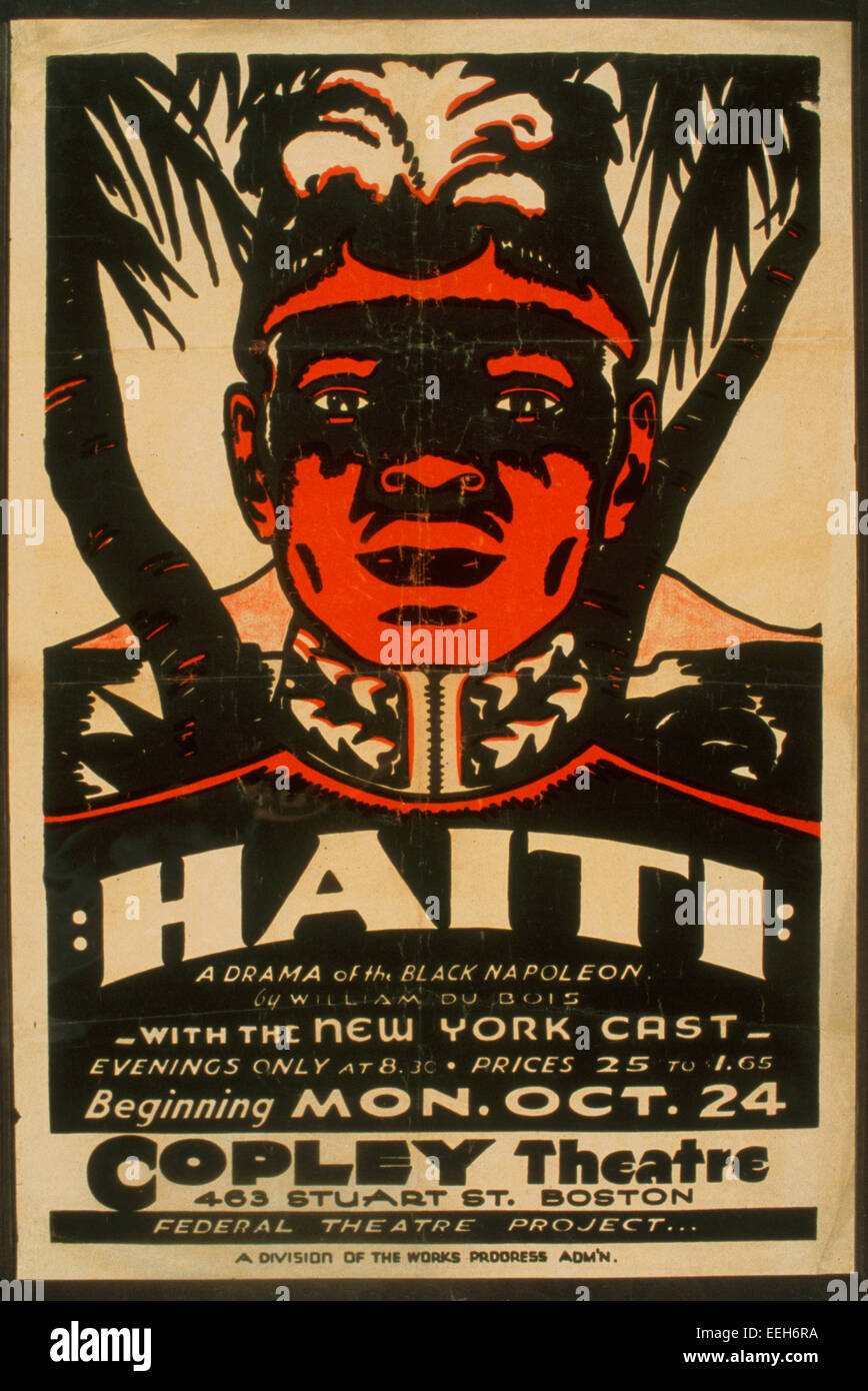 'Haiti" un dramma di nero a Napoleone da William Du Bois : con la New York cast. Poster per il teatro federale la presentazione di un progetto di 'Haiti" al Copley Theatre, 463 Stuart San, Boston, Massachusetts, mostrando busto ritratto di Toussaint Louverture, 1938 circa Foto Stock