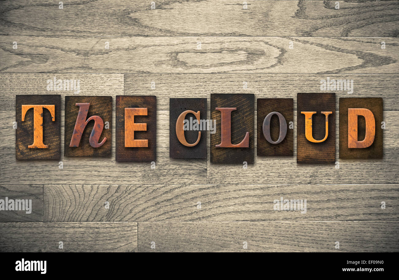 Le parole 'CLOUD' scritto in legno vintage tipo di stampa in rilievo. Foto Stock